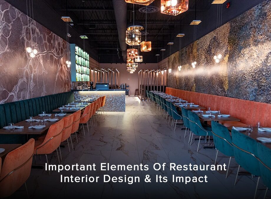The Important Elements Of Restaurant Interior Design & Its Impact